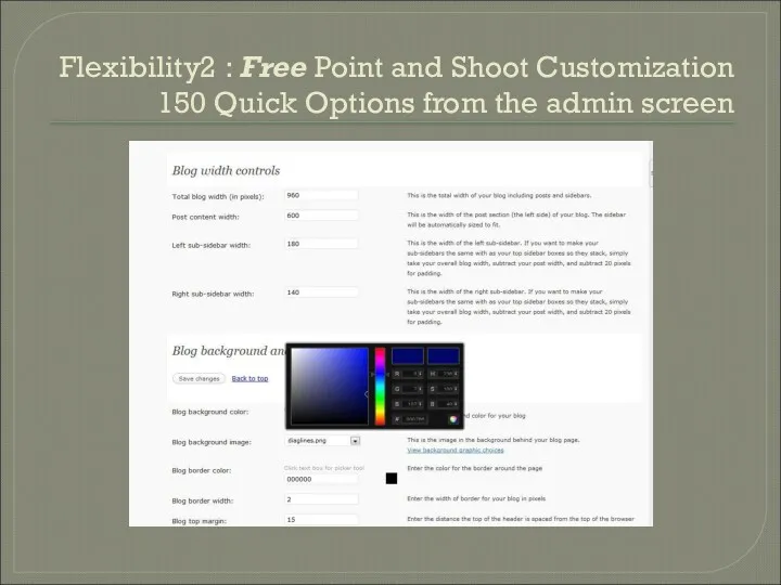 Flexibility2 : Free Point and Shoot Customization 150 Quick Options from the admin screen