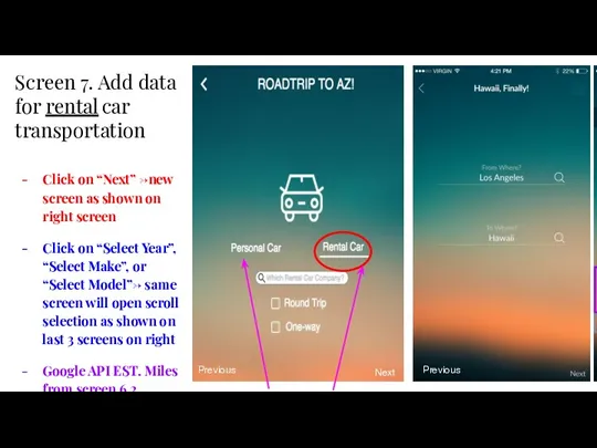 Screen 7. Add data for car transportation Click on “Next”