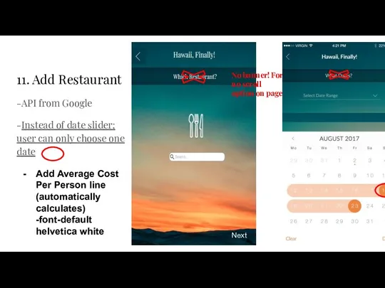 11. Add Restaurant -API from Google -Instead of date slider;