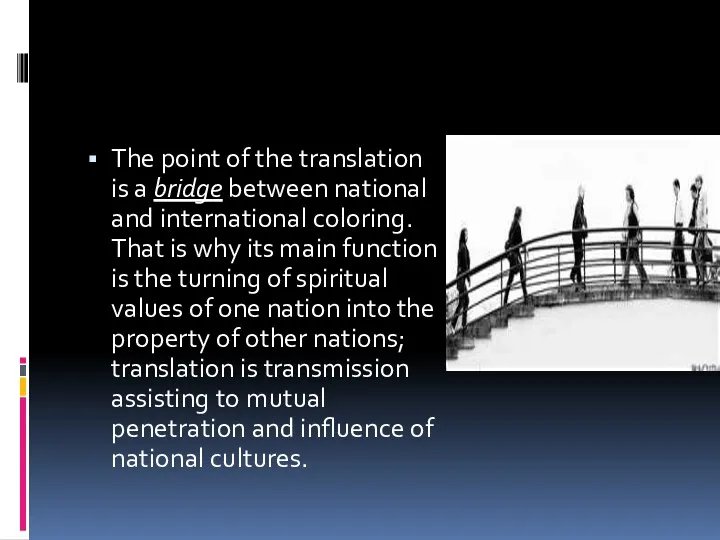 The point of the translation is a bridge between national