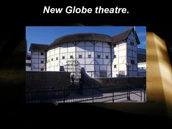 New Globe theatre.