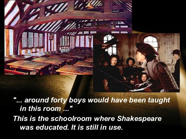 "... around forty boys would have been taught in this