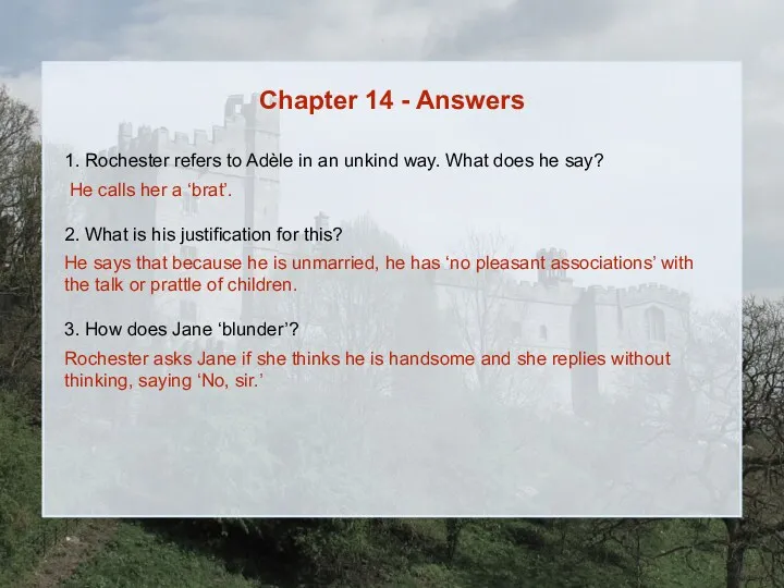 Chapter 14 - Answers 1. Rochester refers to Adèle in