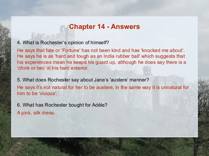 Chapter 14 - Answers 4. What is Rochester’s opinion of