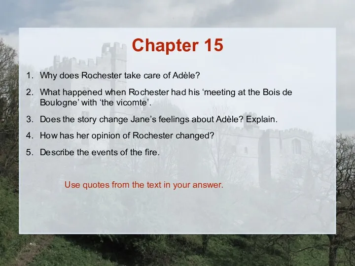 Chapter 15 Why does Rochester take care of Adèle? What