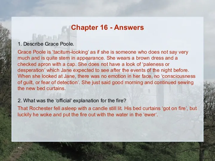 Chapter 16 - Answers 1. Describe Grace Poole. Grace Poole