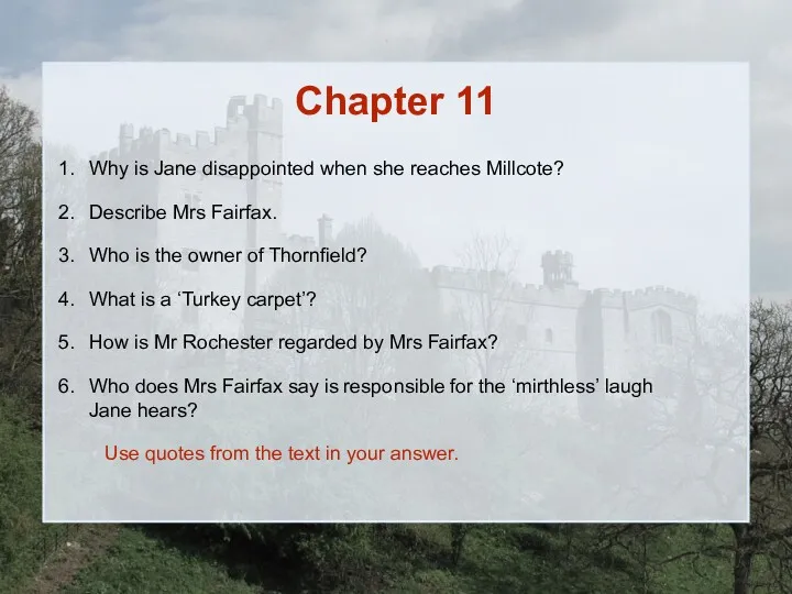 Chapter 11 Why is Jane disappointed when she reaches Millcote?