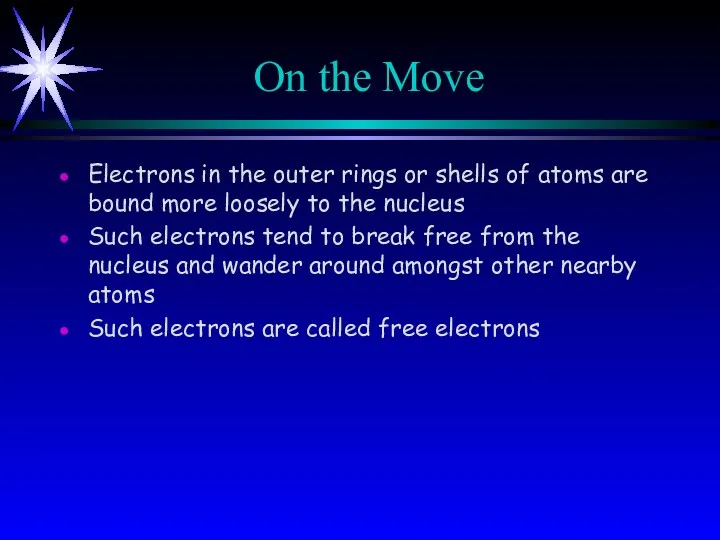 On the Move Electrons in the outer rings or shells