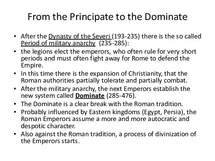 From the Principate to the Dominate After the Dynasty of the Severi (193-235)