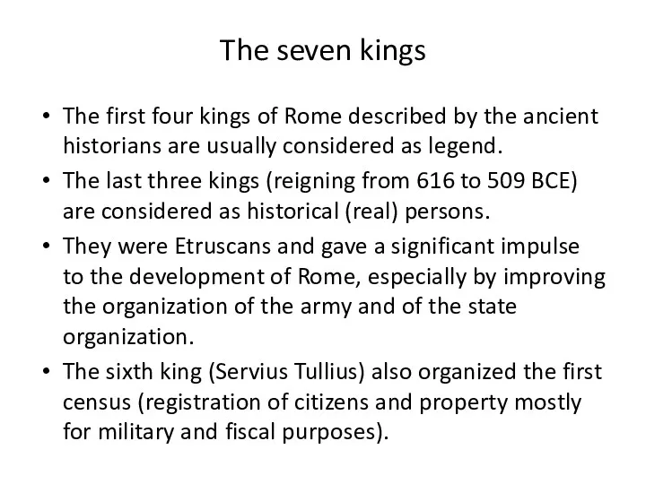 The seven kings The first four kings of Rome described by the ancient
