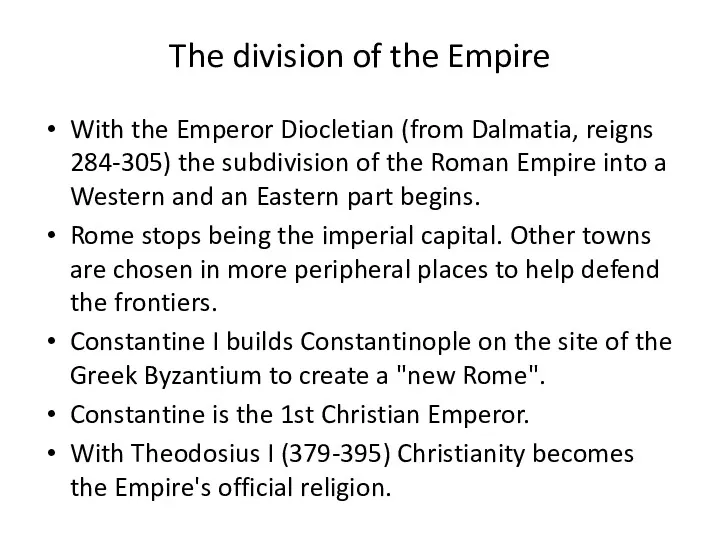 The division of the Empire With the Emperor Diocletian (from Dalmatia, reigns 284-305)
