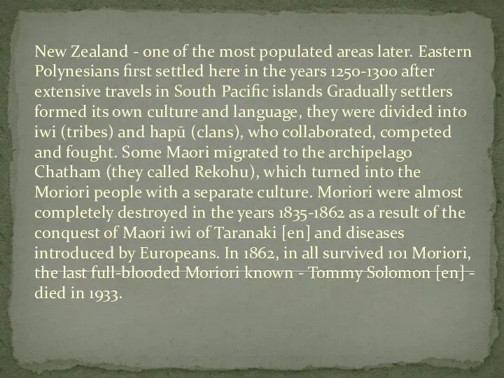 New Zealand - one of the most populated areas later.