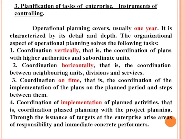 3. Planification of tasks of enterprise. Instruments of controlling. Operational