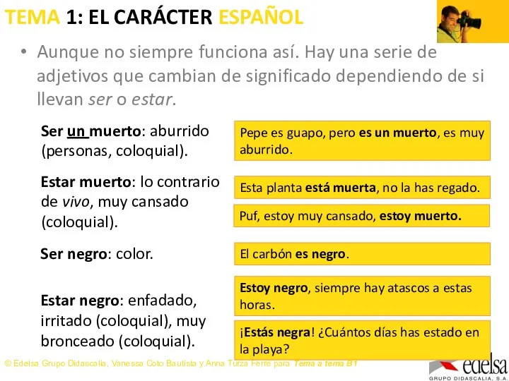 TEMA 1: EL CARÁCTER ESPAÑOL Aunque no siempre funciona así.