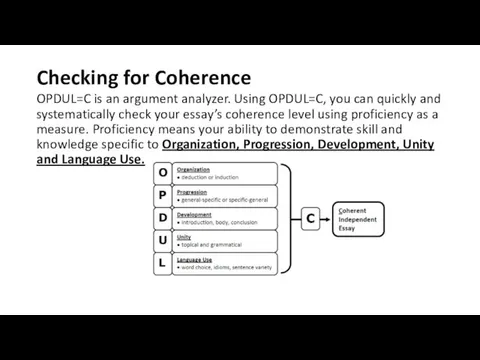 Checking for Coherence OPDUL=C is an argument analyzer. Using OPDUL=C,