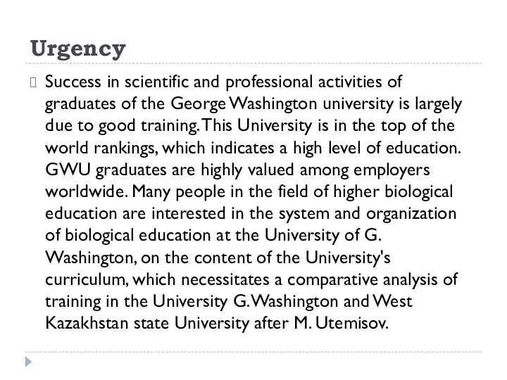 Urgency Success in scientific and professional activities of graduates of the George Washington