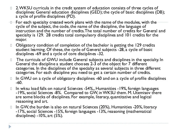 2. WKSU curricula in the credit system of education consists