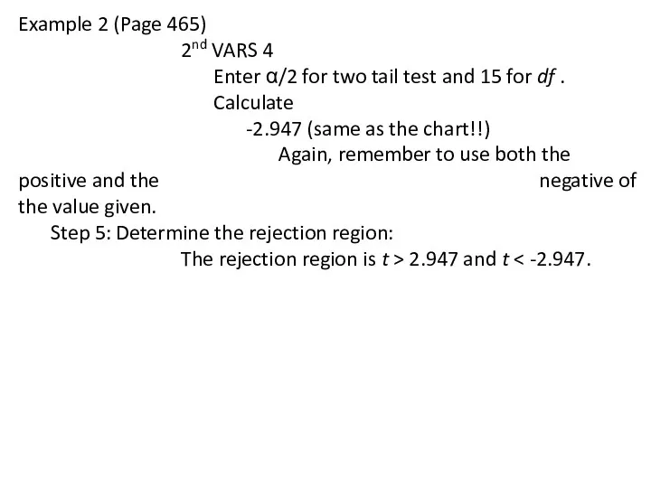 Example 2 (Page 465) 2nd VARS 4 Enter α/2 for