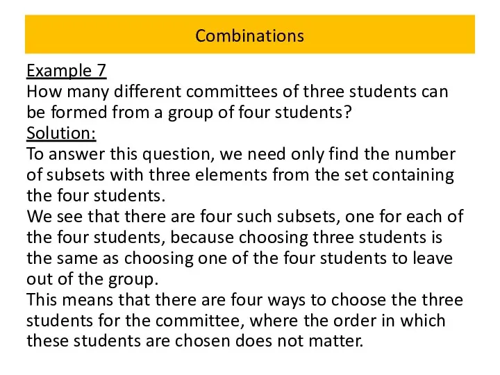 Combinations Example 7 How many different committees of three students