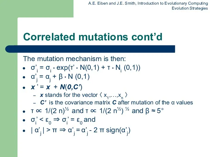 Correlated mutations cont’d The mutation mechanism is then: σ’i =