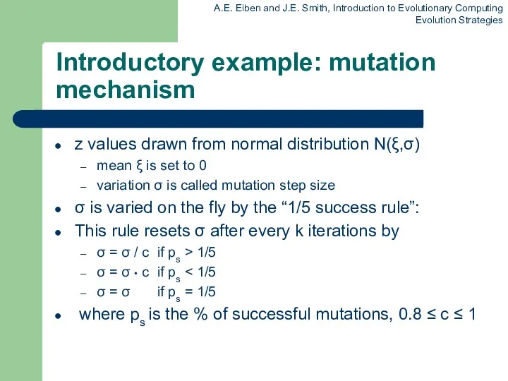 Introductory example: mutation mechanism z values drawn from normal distribution