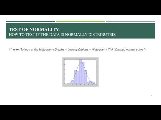 TEST OF NORMALITY: HOW TO TEST IF THE DATA IS