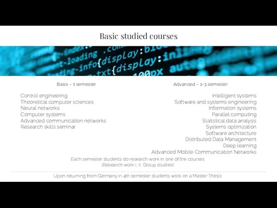 Basic studied courses Advanced – 2-3 semester Intelligent systems Software