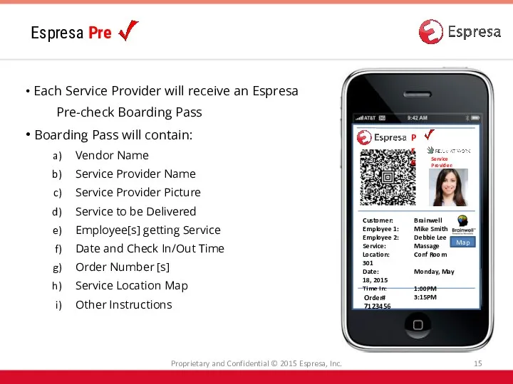 Each Service Provider will receive an Espresa Pre-check Boarding Pass