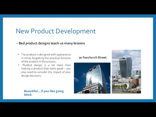 New Product Development Bad product designs teach us many lessons