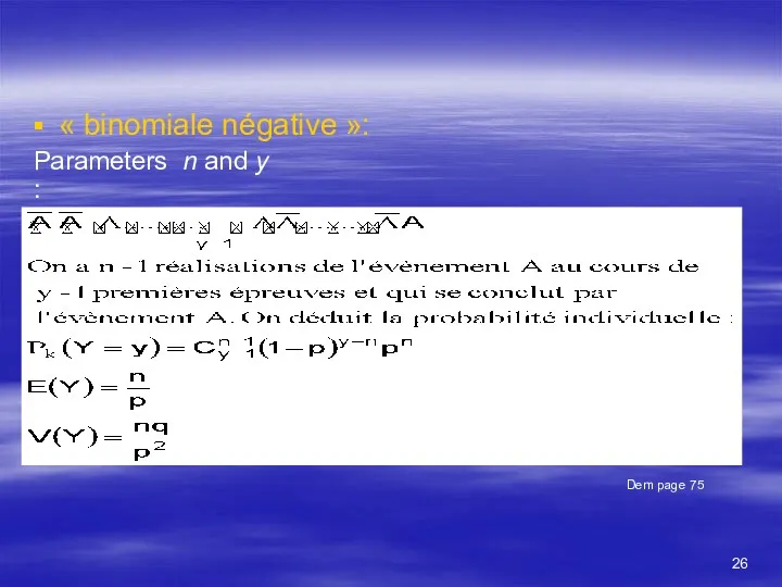 Parameters n and y : « binomiale négative »: Dem page 75