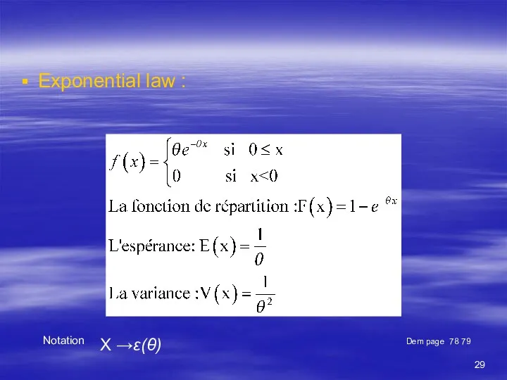 Exponential law : Notation X →ε(θ) Dem page 78 79