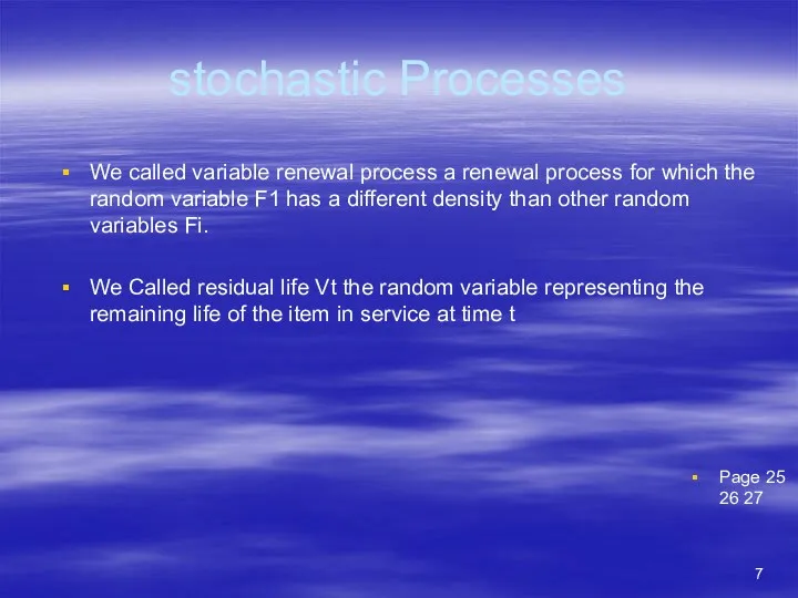stochastic Processes We called variable renewal process a renewal process
