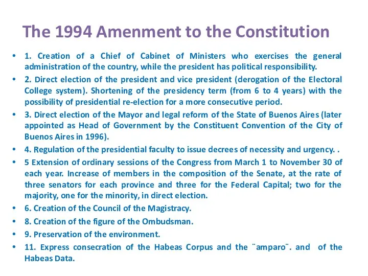 The 1994 Amenment to the Constitution 1. Creation of a