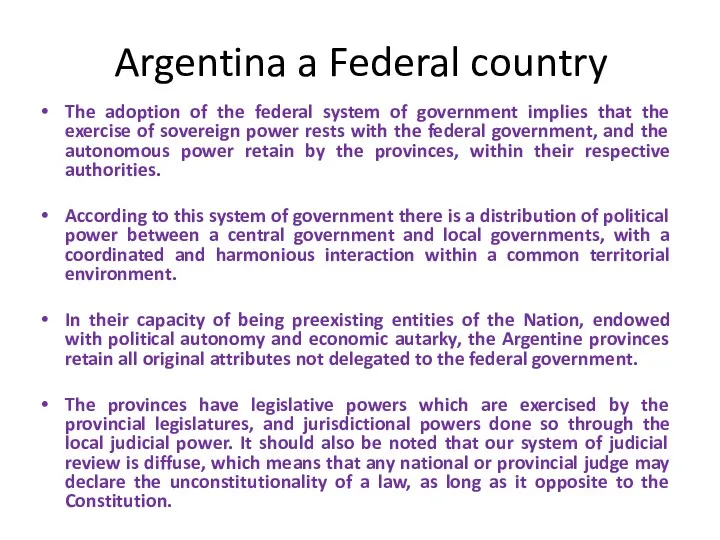 Argentina a Federal country The adoption of the federal system