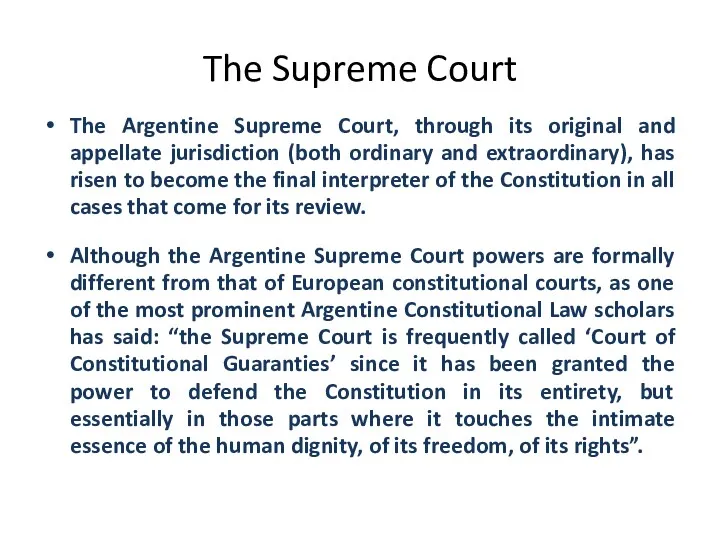 The Supreme Court The Argentine Supreme Court, through its original