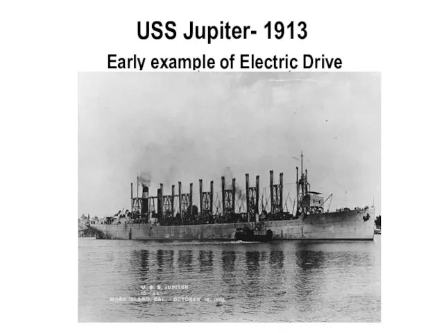 USS Jupiter- 1913 Early example of Electric Drive