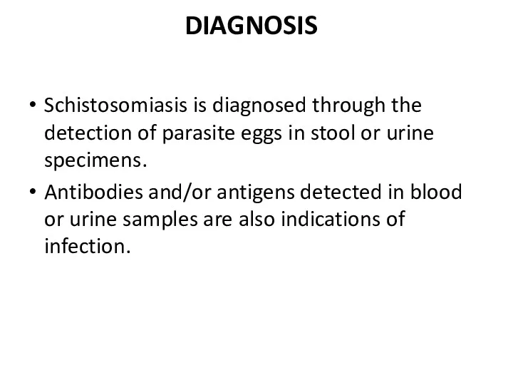 Schistosomiasis is diagnosed through the detection of parasite eggs in