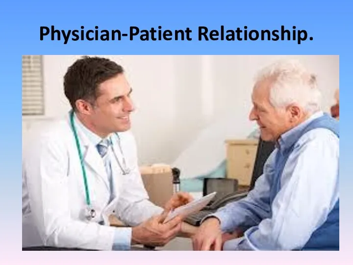 Physician-Patient Relationship.
