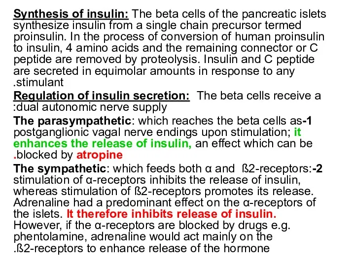 Synthesis of insulin: The beta cells of the pancreatic islets