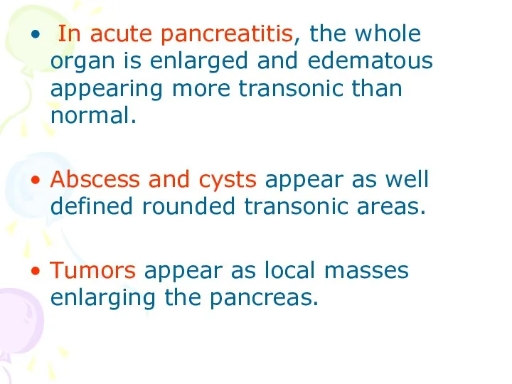 In acute pancreatitis, the whole organ is enlarged and edematous