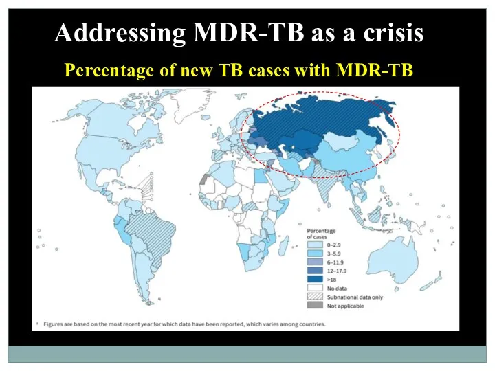 Addressing MDR-TB as a crisis Percentage of new TB cases with MDR-TB