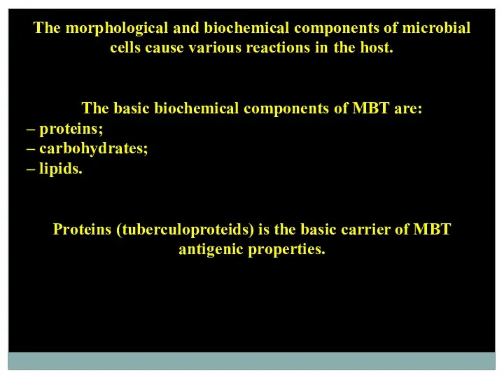 The morphological and biochemical components of microbial cells cause various