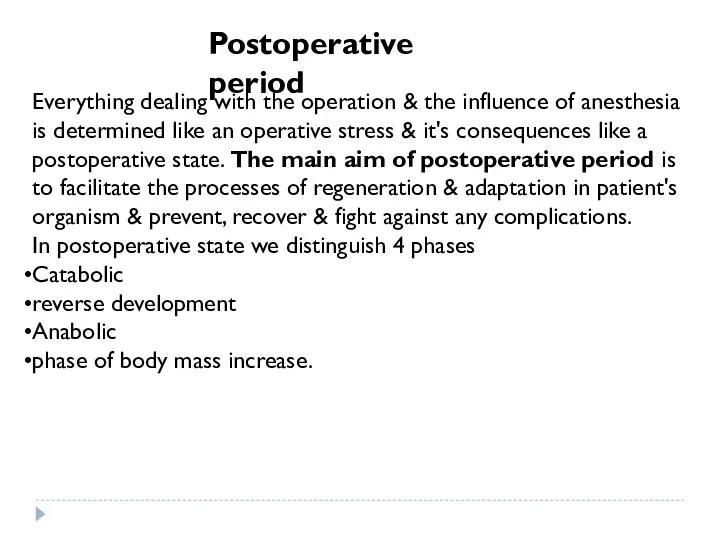 Everything dealing with the operation & the influence of anesthesia