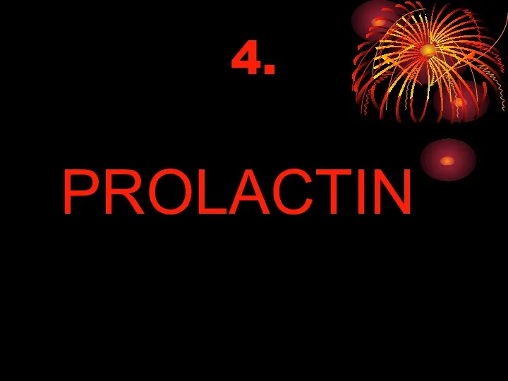 4. PROLACTIN