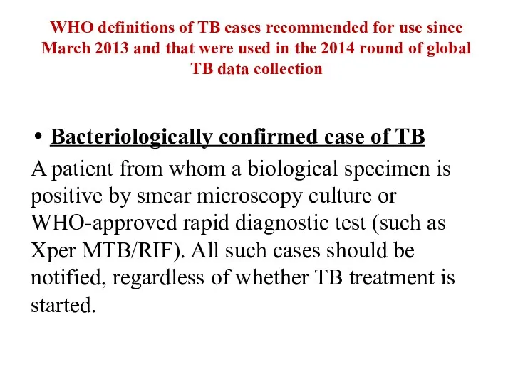 WHO definitions of TB cases recommended for use since March