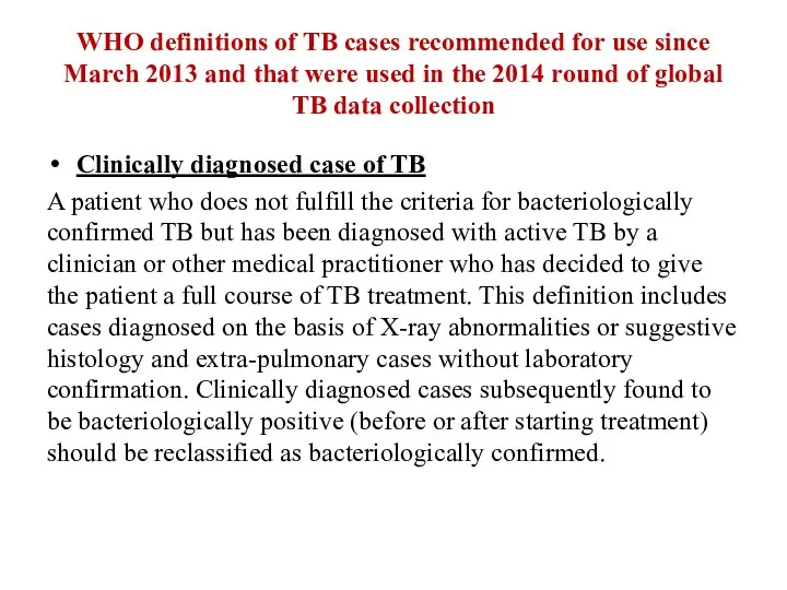 WHO definitions of TB cases recommended for use since March