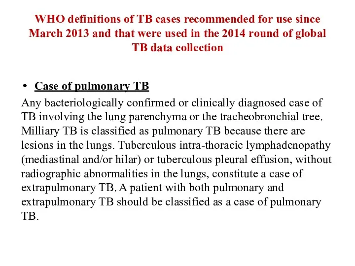 WHO definitions of TB cases recommended for use since March