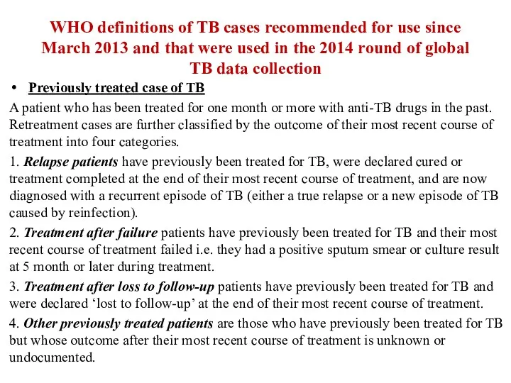 WHO definitions of TB cases recommended for use since March