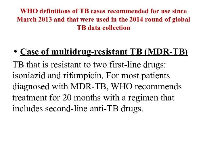 WHO definitions of TB cases recommended for use since March