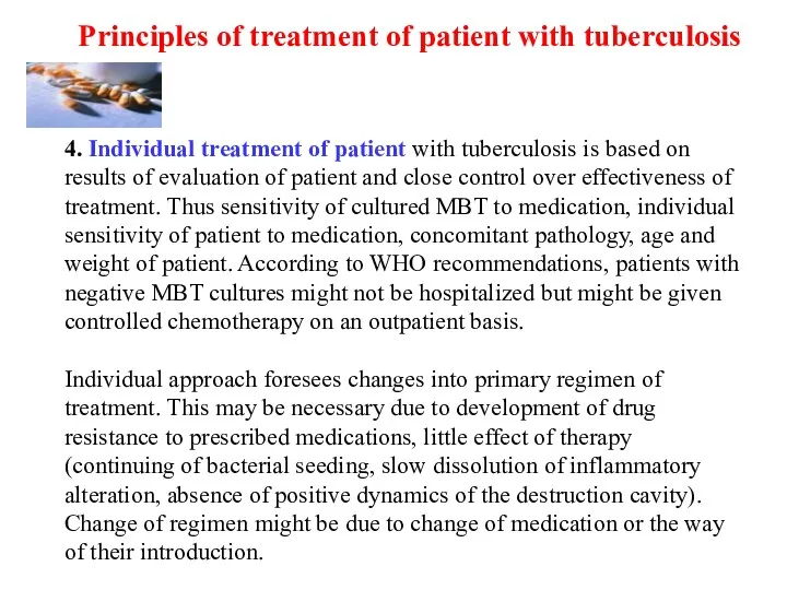 Principles of treatment of patient with tuberculosis 4. Individual treatment